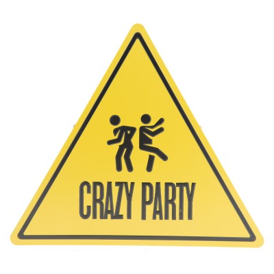 Cedule trojúhelník Crazy party - Kliknutím zobrazíte detail obrázku.